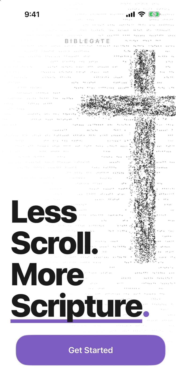The BibleGate welcome screen: Less Scroll. More Scripture.